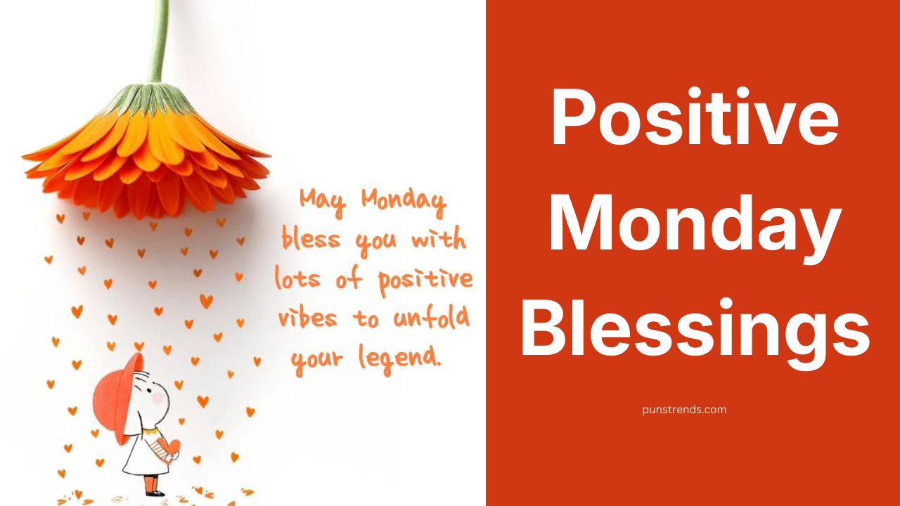 220+ Positive Monday Blessings, Inspirational Monday Blessings & Quotes (2026)