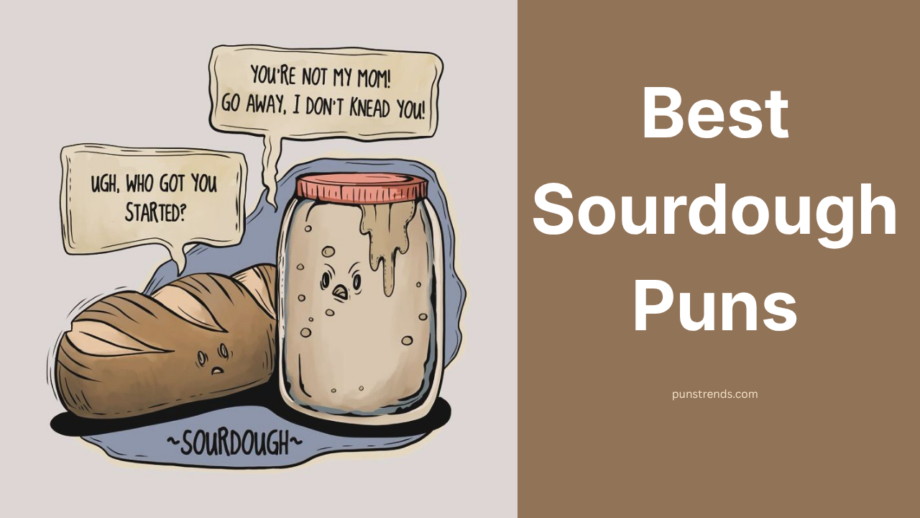 Sourdough Puns