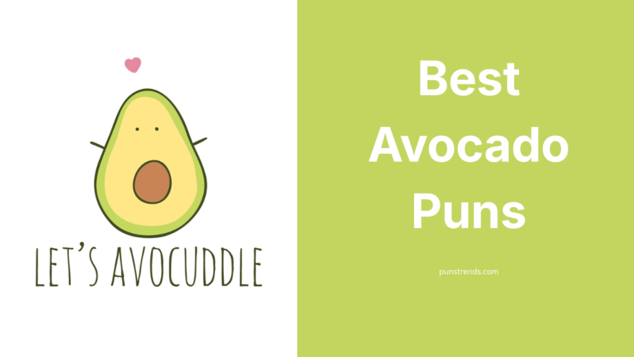 Avocado Puns